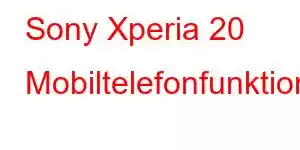 Sony Xperia 20 Mobiltelefonfunktioner