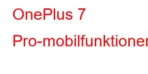 OnePlus 7 Pro-mobilfunktioner