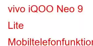 vivo iQOO Neo 9 Lite Mobiltelefonfunktioner