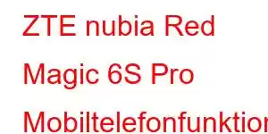 ZTE nubia Red Magic 6S Pro Mobiltelefonfunktioner