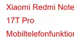 Xiaomi Redmi Note 17T Pro Mobiltelefonfunktioner