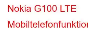 Nokia G100 LTE Mobiltelefonfunktioner