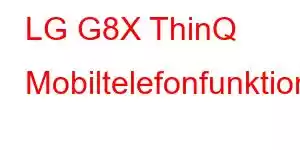 LG G8X ThinQ Mobiltelefonfunktioner