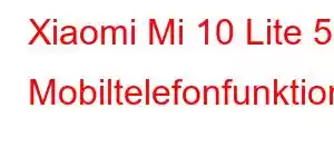 Xiaomi Mi 10 Lite 5G Mobiltelefonfunktioner