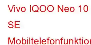 Vivo IQOO Neo 10 SE Mobiltelefonfunktioner