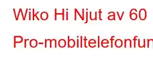 Wiko Hi Njut av 60 Pro-mobiltelefonfunktioner