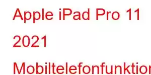 Apple iPad Pro 11 2021 Mobiltelefonfunktioner