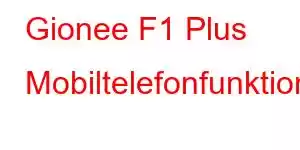 Gionee F1 Plus Mobiltelefonfunktioner