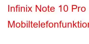 Infinix Note 10 Pro Mobiltelefonfunktioner