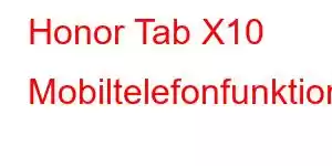 Honor Tab X10 Mobiltelefonfunktioner