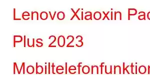 Lenovo Xiaoxin Pad Plus 2023 Mobiltelefonfunktioner