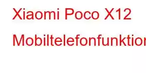 Xiaomi Poco X12 Mobiltelefonfunktioner