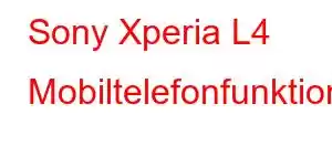 Sony Xperia L4 Mobiltelefonfunktioner