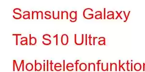 Samsung Galaxy Tab S10 Ultra Mobiltelefonfunktioner