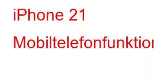 iPhone 21 Mobiltelefonfunktioner