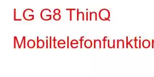 LG G8 ThinQ Mobiltelefonfunktioner