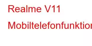 Realme V11 Mobiltelefonfunktioner