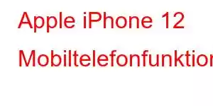 Apple iPhone 12 Mobiltelefonfunktioner