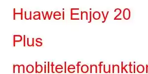 Huawei Enjoy 20 Plus mobiltelefonfunktioner