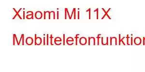 Xiaomi Mi 11X Mobiltelefonfunktioner