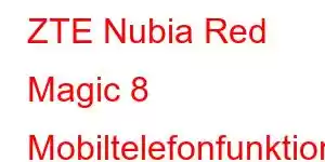 ZTE Nubia Red Magic 8 Mobiltelefonfunktioner