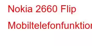 Nokia 2660 Flip Mobiltelefonfunktioner