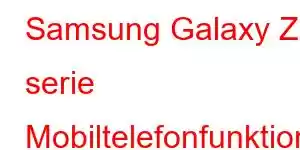 Samsung Galaxy Z serie Mobiltelefonfunktioner