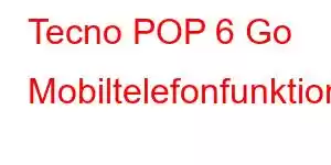 Tecno POP 6 Go Mobiltelefonfunktioner