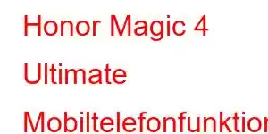 Honor Magic 4 Ultimate Mobiltelefonfunktioner