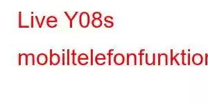 Live Y08s mobiltelefonfunktioner