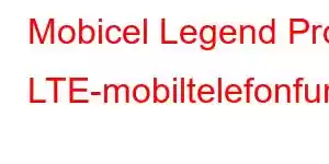 Mobicel Legend Pro LTE-mobiltelefonfunktioner