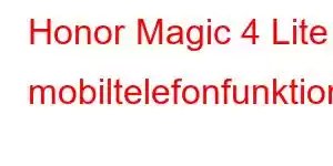 Honor Magic 4 Lite mobiltelefonfunktioner