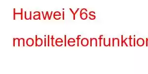 Huawei Y6s mobiltelefonfunktioner