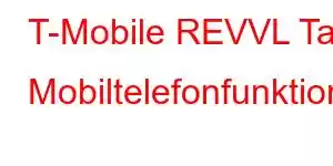 T-Mobile REVVL Tab Mobiltelefonfunktioner