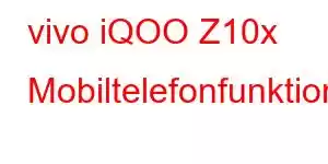 vivo iQOO Z10x Mobiltelefonfunktioner