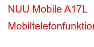 NUU Mobile A17L Mobiltelefonfunktioner