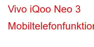 Vivo iQoo Neo 3 Mobiltelefonfunktioner