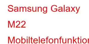 Samsung Galaxy M22 Mobiltelefonfunktioner