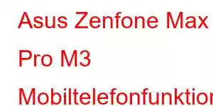 Asus Zenfone Max Pro M3 Mobiltelefonfunktioner