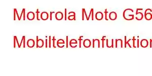 Motorola Moto G56j Mobiltelefonfunktioner