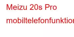 Meizu 20s Pro mobiltelefonfunktioner