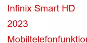 Infinix Smart HD 2023 Mobiltelefonfunktioner