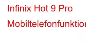 Infinix Hot 9 Pro Mobiltelefonfunktioner