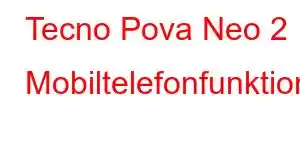 Tecno Pova Neo 2 Mobiltelefonfunktioner