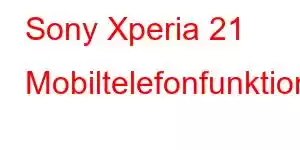 Sony Xperia 21 Mobiltelefonfunktioner