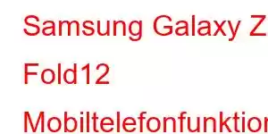 Samsung Galaxy Z Fold12 Mobiltelefonfunktioner