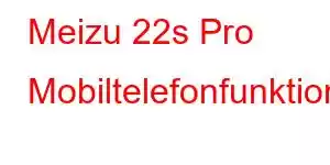 Meizu 22s Pro Mobiltelefonfunktioner