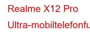 Realme X12 Pro Ultra-mobiltelefonfunktioner