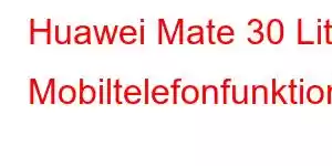 Huawei Mate 30 Lite Mobiltelefonfunktioner