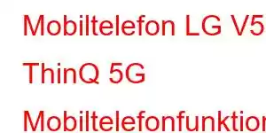 Mobiltelefon LG V50 ThinQ 5G Mobiltelefonfunktioner